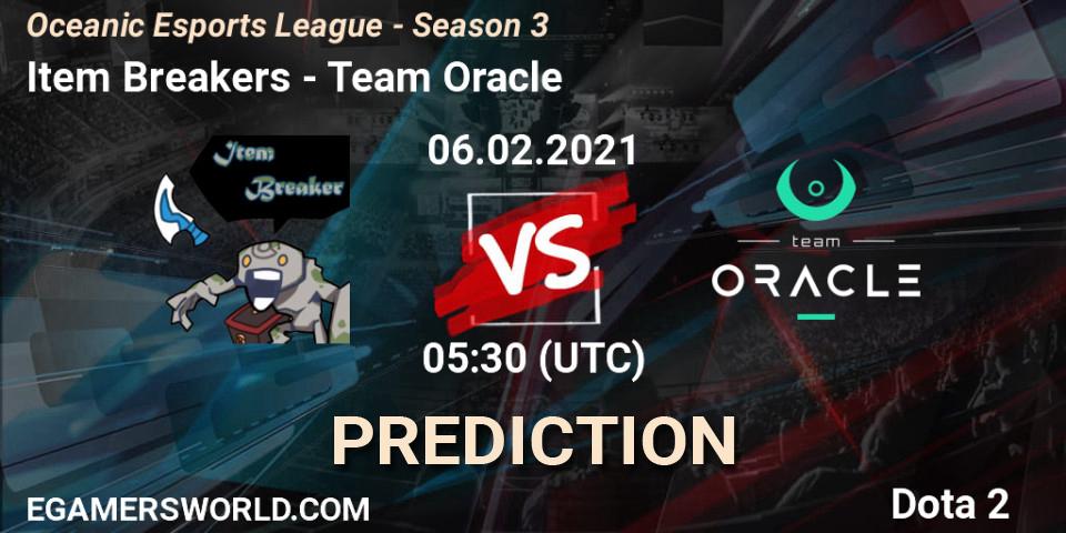 Pronóstico Item Breakers - Team Oracle. 06.02.2021 at 06:05, Dota 2, Oceanic Esports League - Season 3