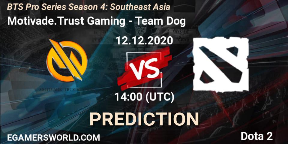 Pronóstico Motivade.Trust Gaming - Team Dog. 14.12.2020 at 12:59, Dota 2, BTS Pro Series Season 4: Southeast Asia