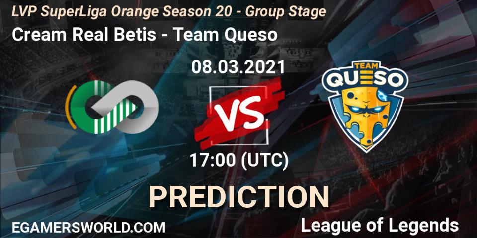 Pronóstico Cream Real Betis - Team Queso. 08.03.2021 at 17:00, LoL, LVP SuperLiga Orange Season 20 - Group Stage
