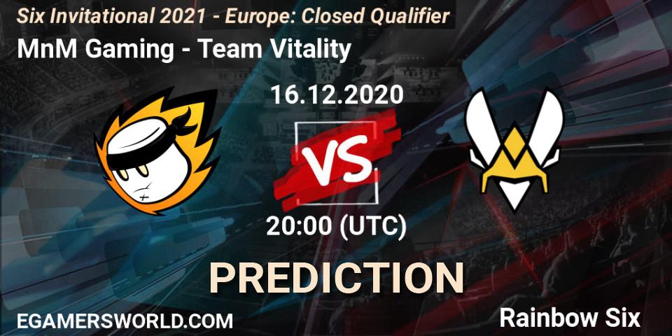 Pronóstico MnM Gaming - Team Vitality. 16.12.2020 at 20:00, Rainbow Six, Six Invitational 2021 - Europe: Closed Qualifier
