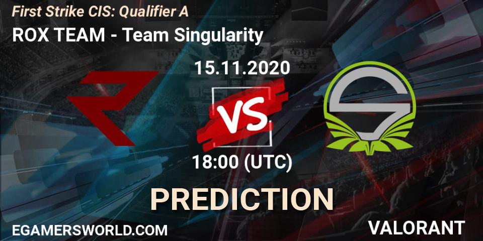 Pronóstico ROX TEAM - Team Singularity. 15.11.20, VALORANT, First Strike CIS: Qualifier A