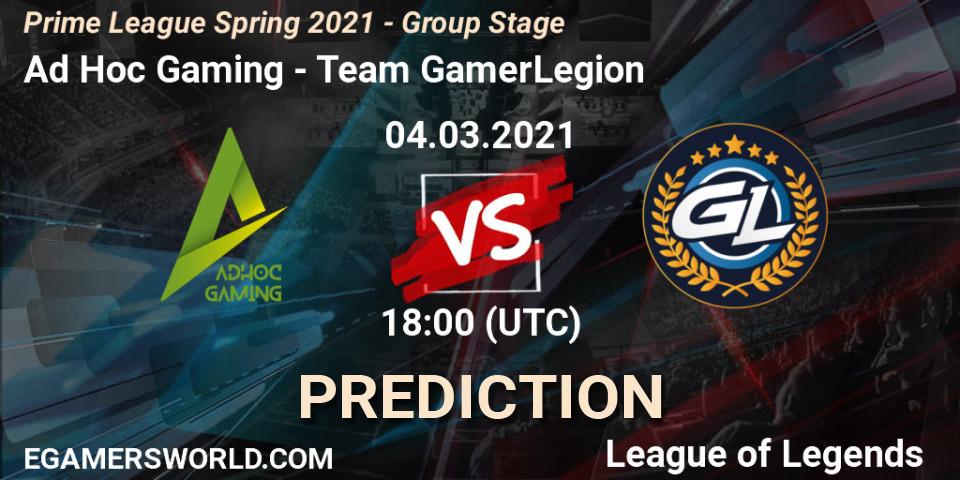 Pronóstico Ad Hoc Gaming - Team GamerLegion. 04.03.21, LoL, Prime League Spring 2021 - Group Stage