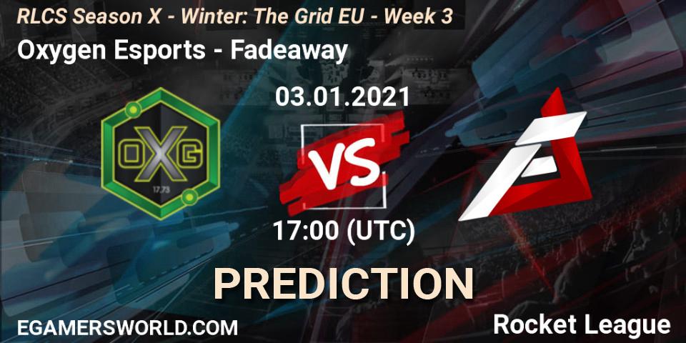 Pronóstico Oxygen Esports - Fadeaway. 03.01.21, Rocket League, RLCS Season X - Winter: The Grid EU - Week 3