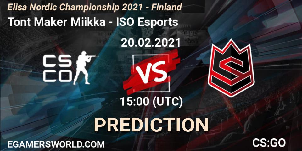 Pronóstico Tont Maker Miikka - ISO Esports. 20.02.2021 at 15:00, Counter-Strike (CS2), Elisa Nordic Championship 2021 - Finland