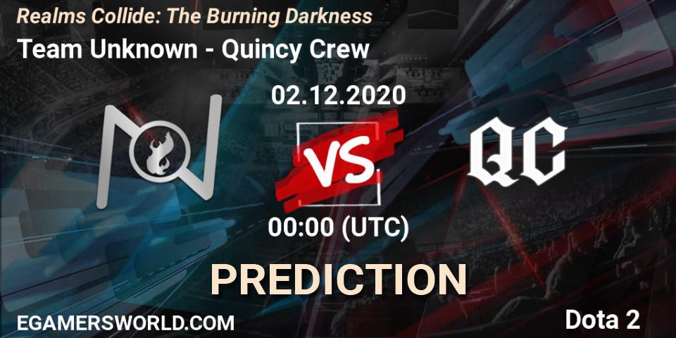 Pronóstico Team Unknown - Quincy Crew. 01.12.2020 at 23:59, Dota 2, Realms Collide: The Burning Darkness