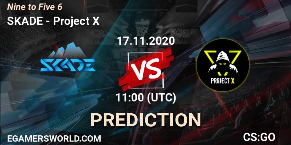 Pronóstico SKADE - Project X. 17.11.2020 at 12:10, Counter-Strike (CS2), Nine to Five 6