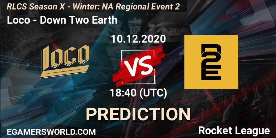 Pronóstico Loco - Down Two Earth. 10.12.2020 at 18:40, Rocket League, RLCS Season X - Winter: NA Regional Event 2