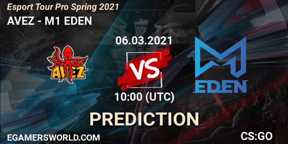 Pronóstico AVEZ - M1 EDEN. 06.03.2021 at 10:00, Counter-Strike (CS2), Esport Tour Pro Spring 2021