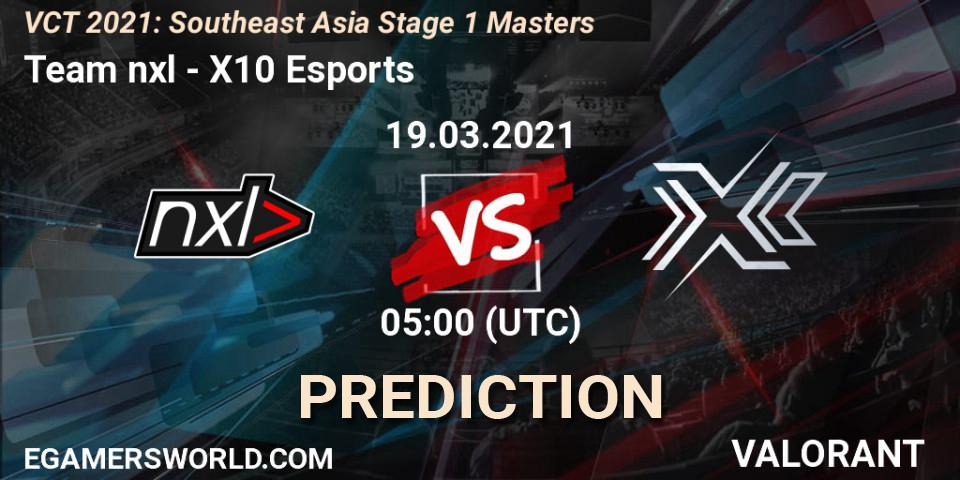 Pronóstico Team nxl - X10 Esports. 19.03.2021 at 05:00, VALORANT, VCT 2021: Southeast Asia Stage 1 Masters