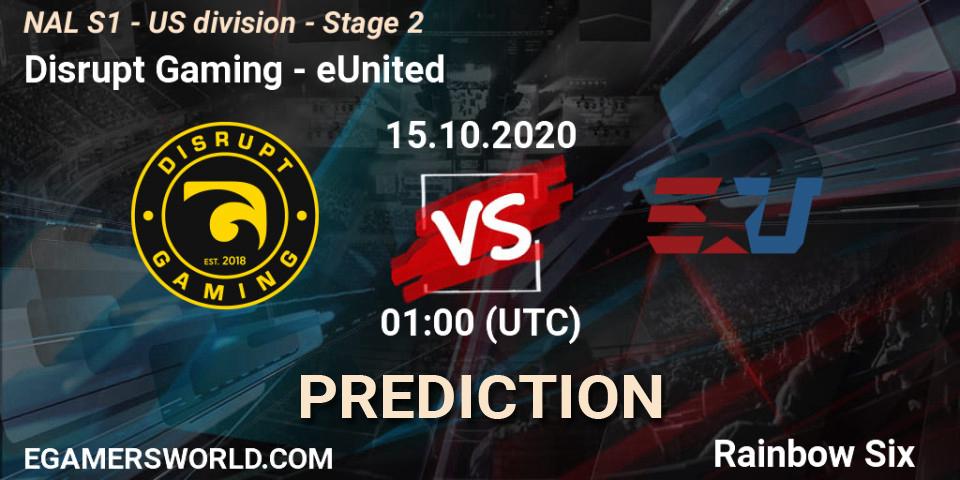 Pronóstico Disrupt Gaming - eUnited. 15.10.20, Rainbow Six, NAL S1 - US division - Stage 2