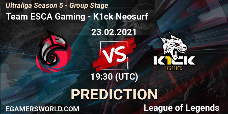 Pronóstico Team ESCA Gaming - K1ck Neosurf. 23.02.2021 at 19:30, LoL, Ultraliga Season 5 - Group Stage