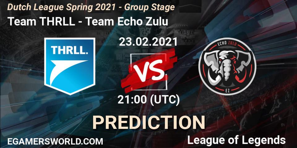 Pronóstico Team THRLL - Team Echo Zulu. 23.02.2021 at 21:00, LoL, Dutch League Spring 2021 - Group Stage