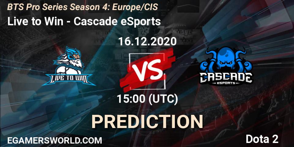 Pronóstico Live to Win - Cascade eSports. 16.12.2020 at 15:07, Dota 2, BTS Pro Series Season 4: Europe/CIS