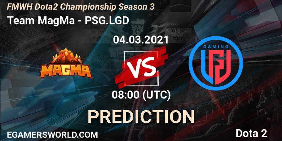Pronóstico Team MagMa - PSG.LGD. 04.03.2021 at 08:00, Dota 2, FMWH Dota2 Championship Season 3