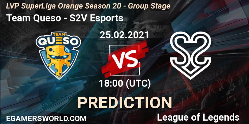 Pronóstico Team Queso - S2V Esports. 25.02.2021 at 18:00, LoL, LVP SuperLiga Orange Season 20 - Group Stage