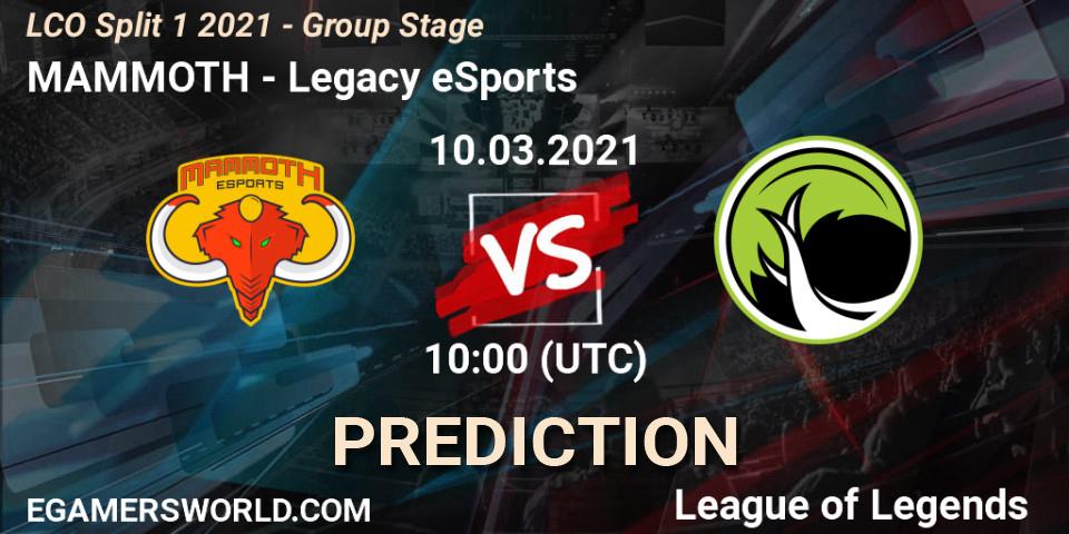 Pronóstico MAMMOTH - Legacy eSports. 10.03.2021 at 10:00, LoL, LCO Split 1 2021 - Group Stage