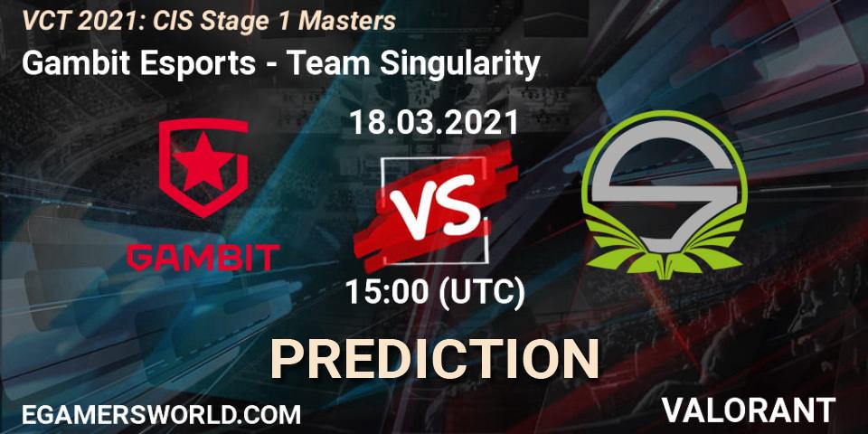 Pronóstico Gambit Esports - Team Singularity. 18.03.2021 at 15:00, VALORANT, VCT 2021: CIS Stage 1 Masters