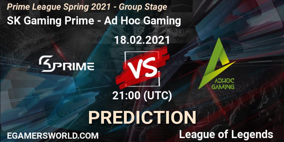 Pronóstico SK Gaming Prime - Ad Hoc Gaming. 18.02.21, LoL, Prime League Spring 2021 - Group Stage
