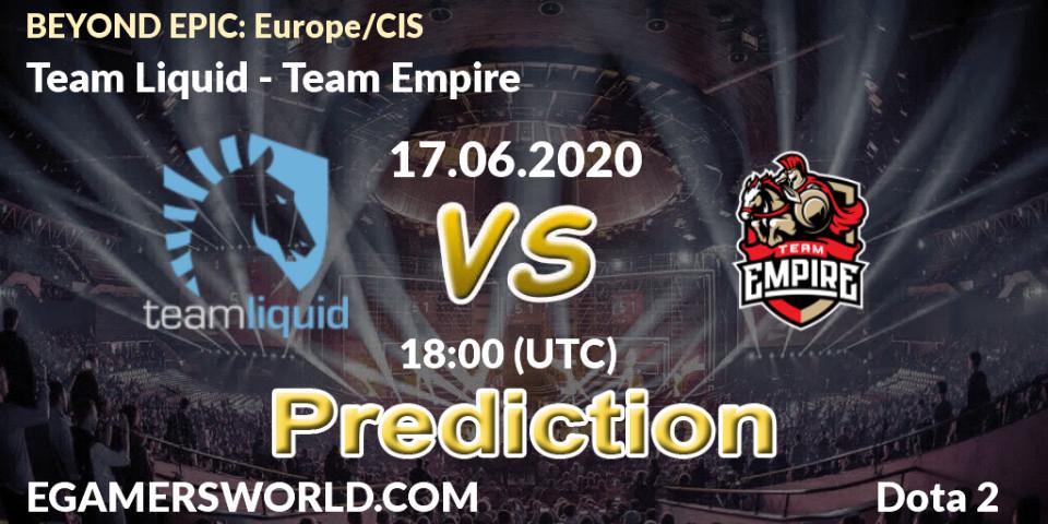 Pronóstico Team Liquid - Team Empire. 17.06.2020 at 16:44, Dota 2, BEYOND EPIC: Europe/CIS
