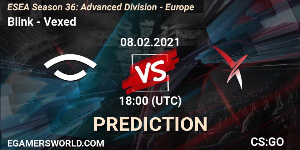 Pronóstico Blink - Vexed. 08.02.21, CS2 (CS:GO), ESEA Season 36: Europe - Advanced Division