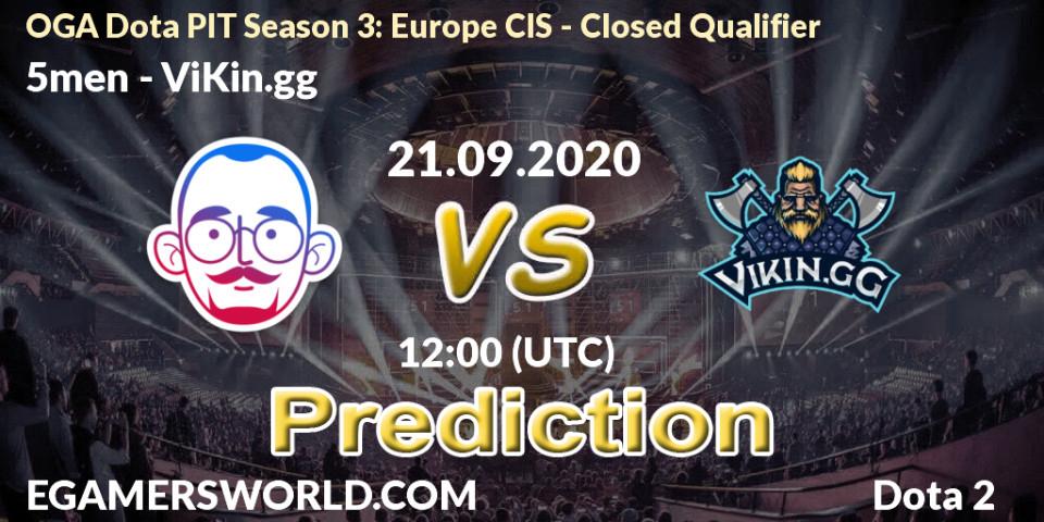 Pronóstico 5men - ViKin.gg. 21.09.2020 at 11:58, Dota 2, OGA Dota PIT Season 3: Europe CIS - Closed Qualifier