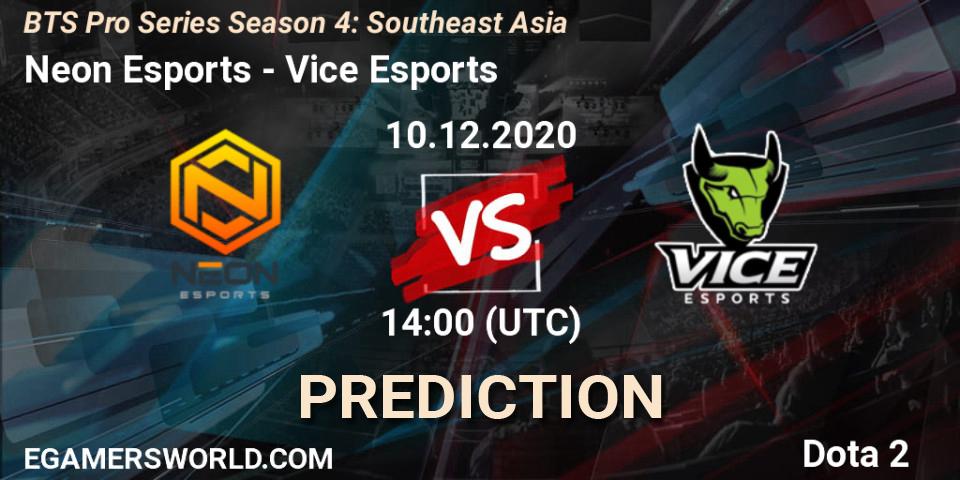 Pronóstico Neon Esports - Vice Esports. 10.12.2020 at 15:28, Dota 2, BTS Pro Series Season 4: Southeast Asia