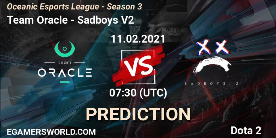 Pronóstico Team Oracle - Sadboys V2. 11.02.2021 at 07:31, Dota 2, Oceanic Esports League - Season 3