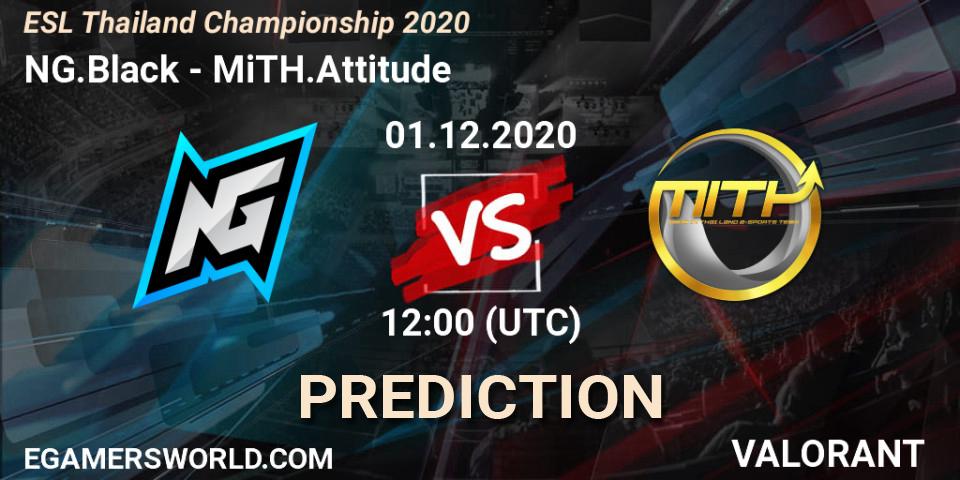 Pronóstico NG.Black - MiTH.Attitude. 01.12.2020 at 12:00, VALORANT, ESL Thailand Championship 2020