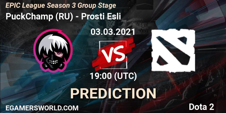 Pronóstico PuckChamp (RU) - Prosti Esli. 03.03.2021 at 19:25, Dota 2, EPIC League Season 3 Group Stage