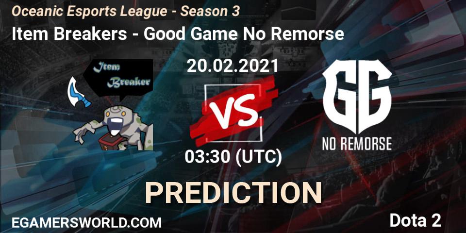 Pronóstico Item Breakers - Good Game No Remorse. 18.02.2021 at 09:42, Dota 2, Oceanic Esports League - Season 3