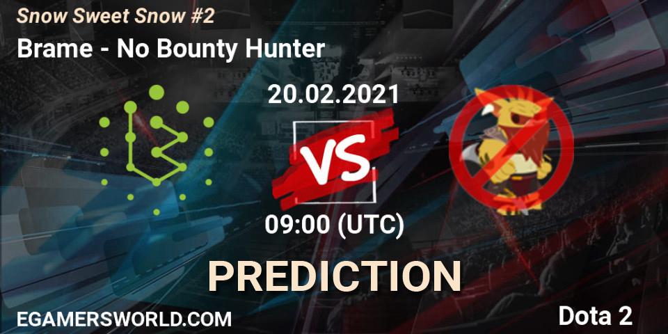 Pronóstico Brame - No Bounty Hunter. 20.02.2021 at 09:04, Dota 2, Snow Sweet Snow #2