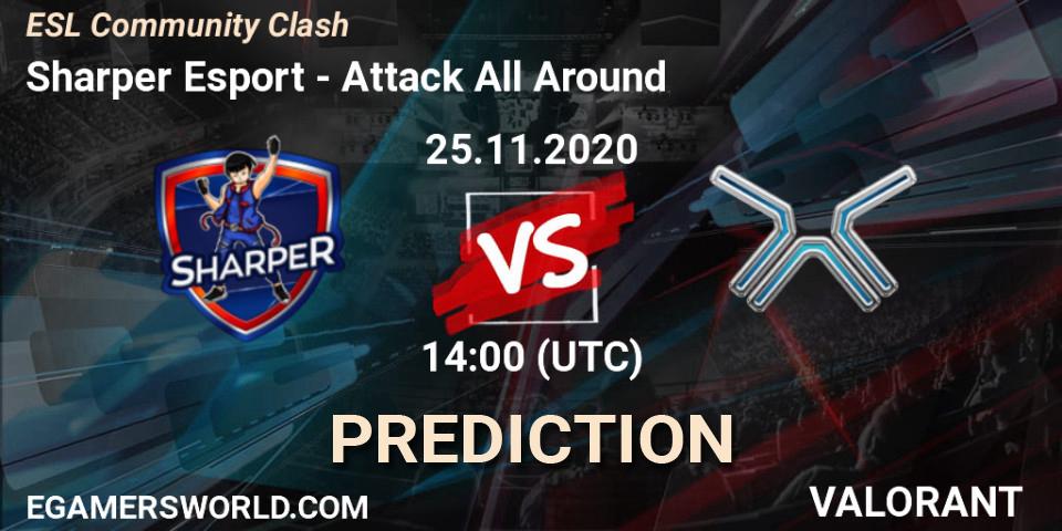 Pronóstico Sharper Esport - Attack All Around. 25.11.2020 at 14:00, VALORANT, ESL Community Clash