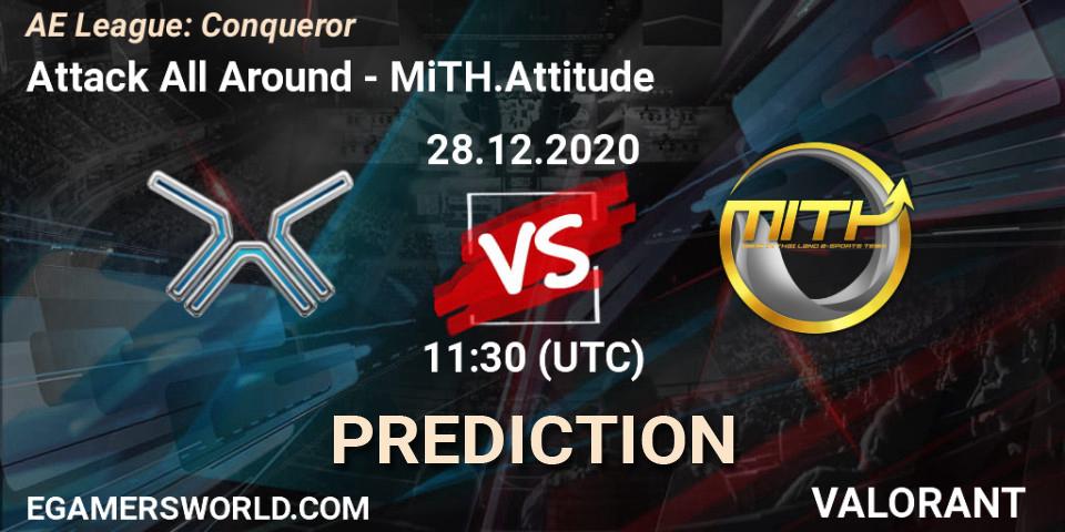 Pronóstico Attack All Around - MiTH.Attitude. 28.12.2020 at 11:30, VALORANT, AE League: Conqueror