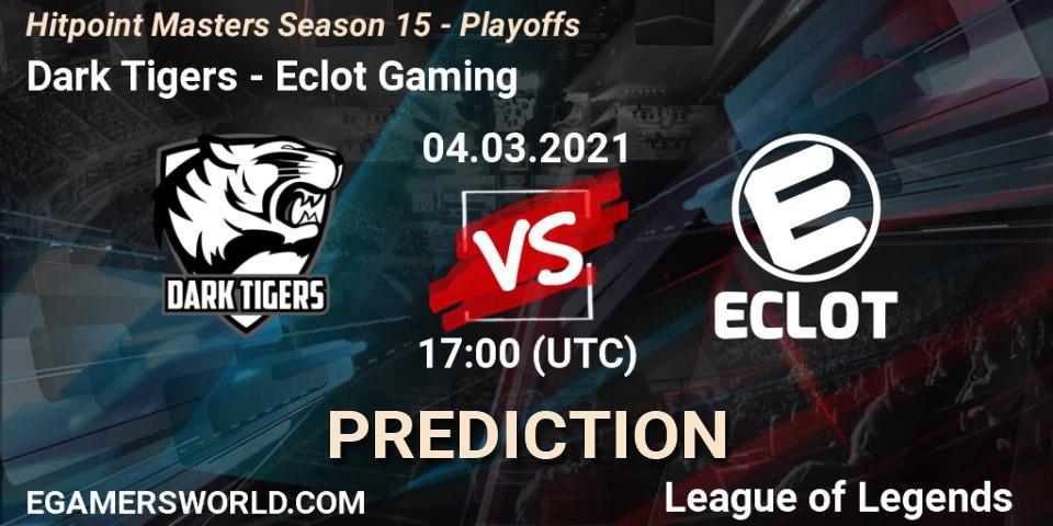 Pronóstico Dark Tigers - Eclot Gaming. 04.03.2021 at 17:00, LoL, Hitpoint Masters Season 15 - Playoffs