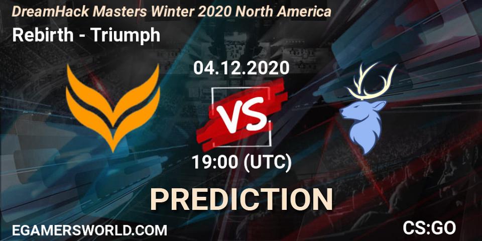 Pronóstico Rebirth - Triumph. 04.12.2020 at 19:00, Counter-Strike (CS2), DreamHack Masters Winter 2020 North America