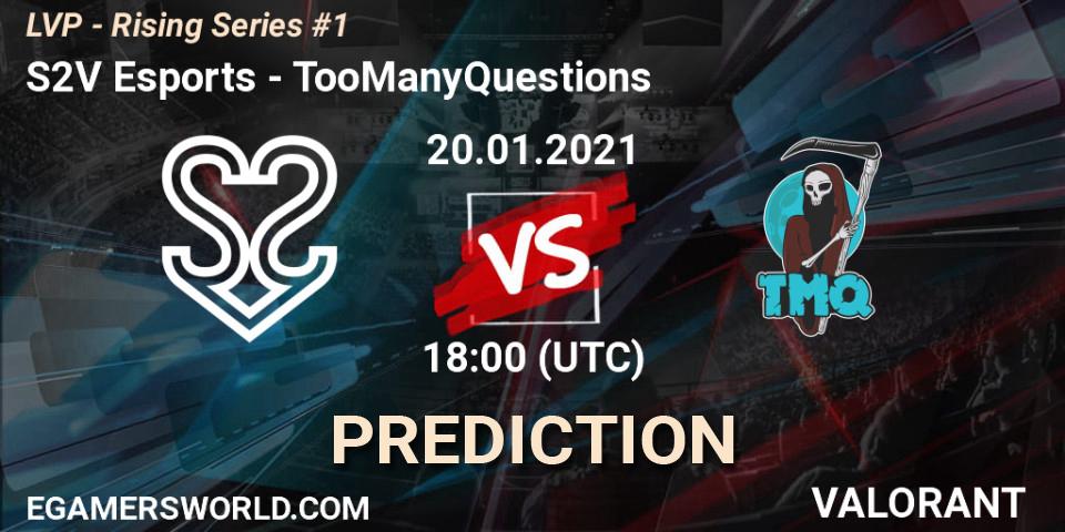 Pronóstico S2V Esports - TooManyQuestions. 20.01.2021 at 18:00, VALORANT, LVP - Rising Series #1