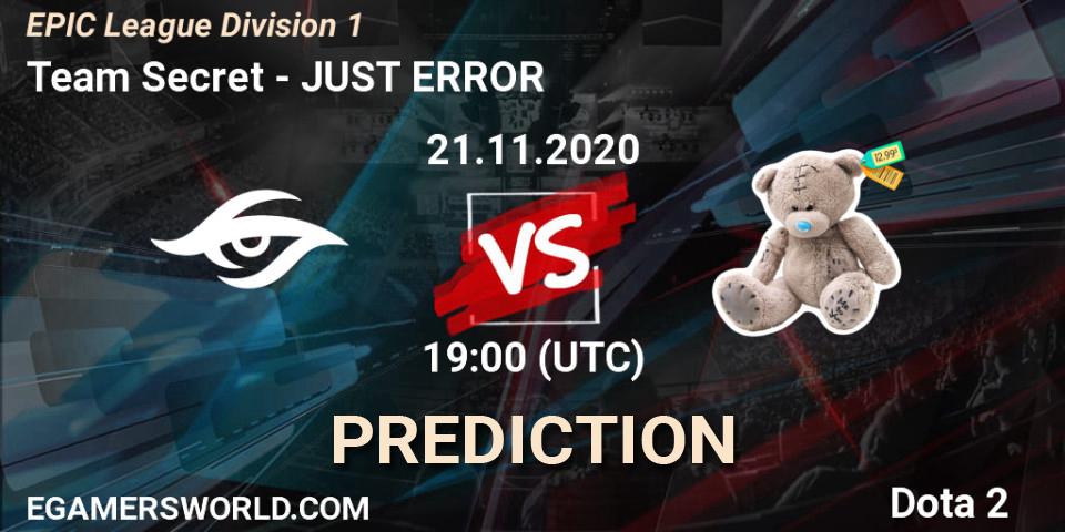 Pronóstico Team Secret - JUST ERROR. 21.11.2020 at 19:00, Dota 2, EPIC League Division 1