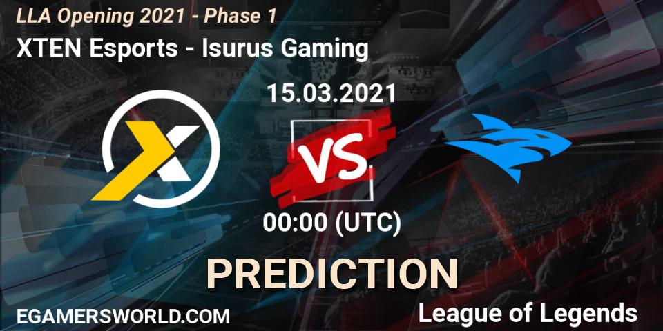 Pronóstico XTEN Esports - Isurus Gaming. 15.03.2021 at 00:00, LoL, LLA Opening 2021 - Phase 1