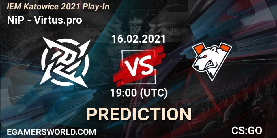 Pronóstico NiP - Virtus.pro. 16.02.2021 at 19:00, Counter-Strike (CS2), IEM Katowice 2021 Play-In