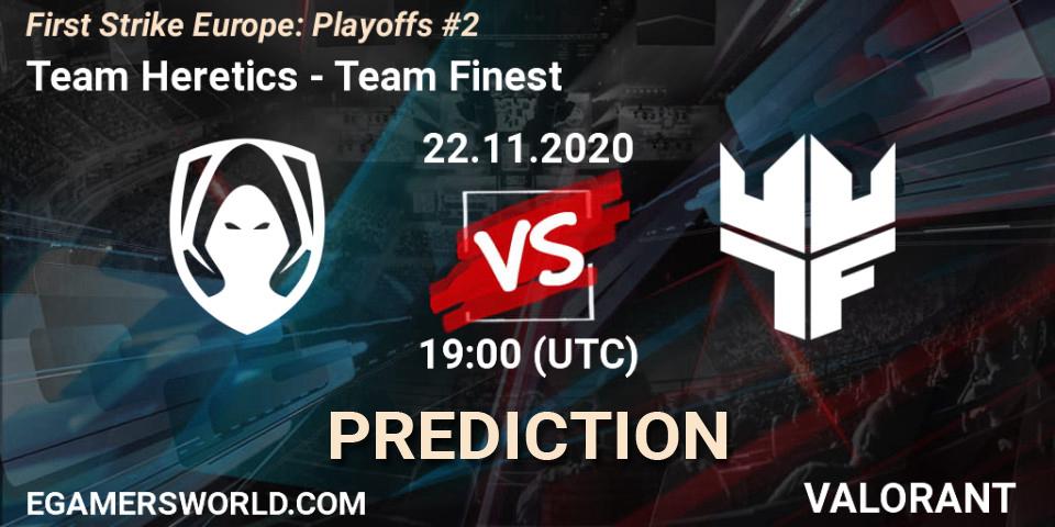 Pronóstico Team Heretics - Team Finest. 22.11.20, VALORANT, First Strike Europe: Playoffs #2