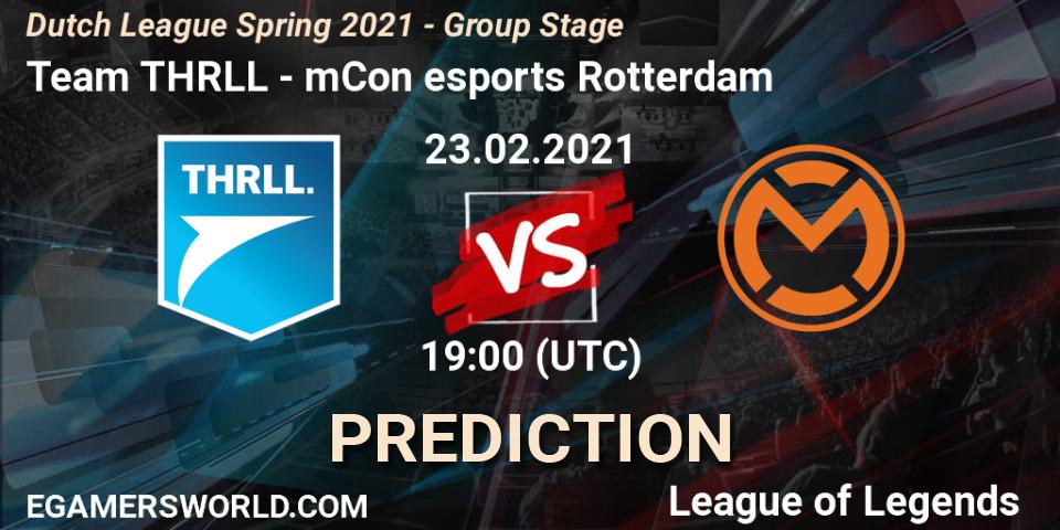 Pronóstico Team THRLL - mCon esports Rotterdam. 23.02.2021 at 19:00, LoL, Dutch League Spring 2021 - Group Stage