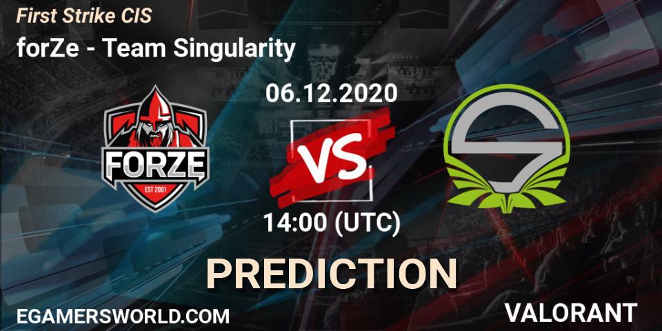 Pronóstico forZe - Team Singularity. 06.12.2020 at 14:00, VALORANT, First Strike CIS