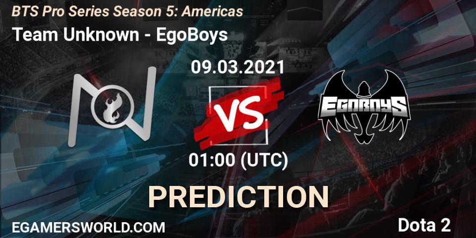 Pronóstico Team Unknown - EgoBoys. 09.03.2021 at 01:30, Dota 2, BTS Pro Series Season 5: Americas