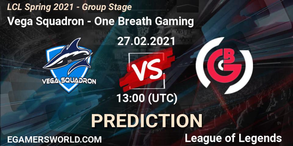 Pronóstico Vega Squadron - One Breath Gaming. 27.02.2021 at 13:00, LoL, LCL Spring 2021 - Group Stage