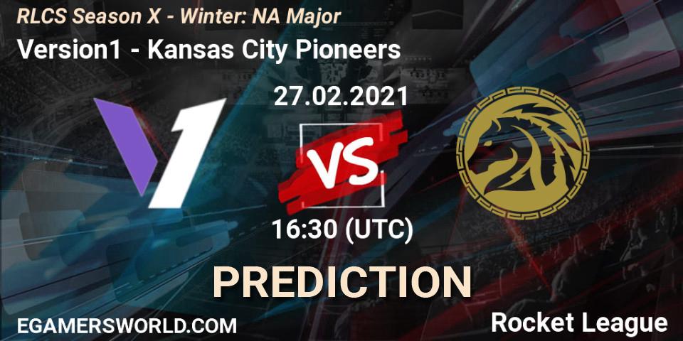 Pronóstico Version1 - Kansas City Pioneers. 27.02.2021 at 16:30, Rocket League, RLCS Season X - Winter: NA Major