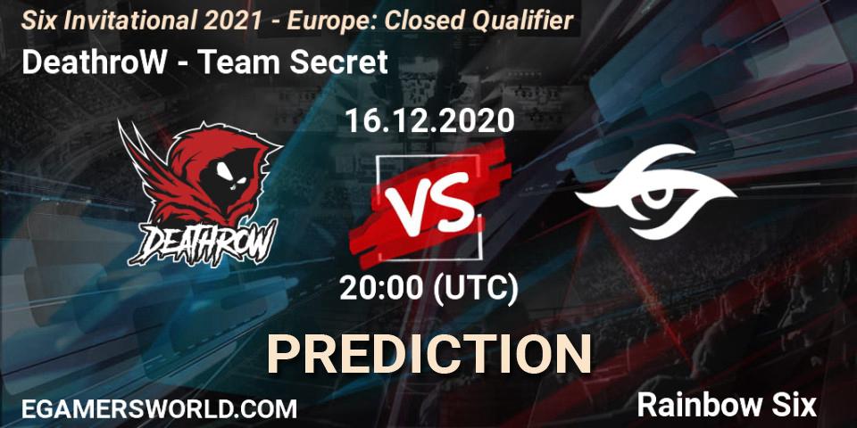 Pronóstico DeathroW - Team Secret. 16.12.2020 at 20:00, Rainbow Six, Six Invitational 2021 - Europe: Closed Qualifier