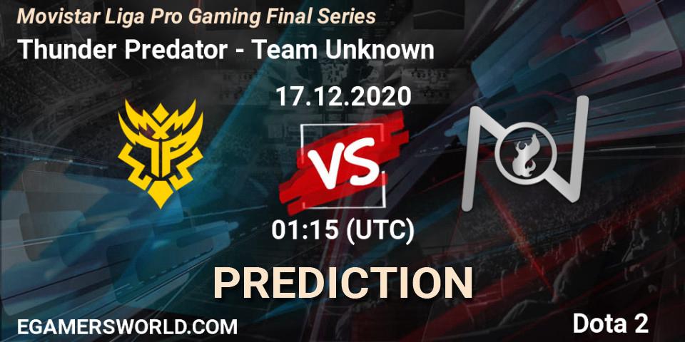 Pronóstico Thunder Predator - Team Unknown. 17.12.20, Dota 2, Movistar Liga Pro Gaming Final Series