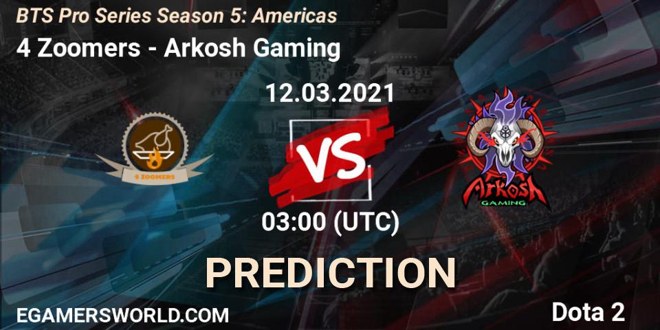 Pronóstico 4 Zoomers - Arkosh Gaming. 12.03.2021 at 00:59, Dota 2, BTS Pro Series Season 5: Americas