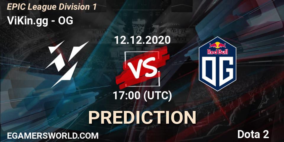 Pronóstico ViKin.gg - OG. 12.12.2020 at 17:43, Dota 2, EPIC League Division 1