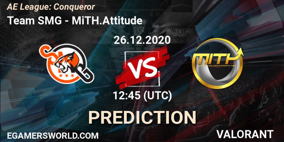 Pronóstico Team SMG - MiTH.Attitude. 26.12.2020 at 12:45, VALORANT, AE League: Conqueror